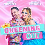 Podcast Queening Out w/ Laganja Estranja and Joseph Shepherd