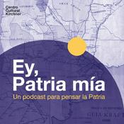 Podcast Ey Patria mía