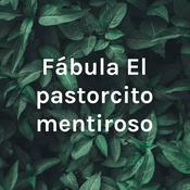 Podcast Fábula El pastorcito mentiroso