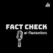 Podcast Fact Check w/ Figuerocious