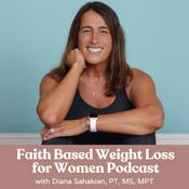 Podcast Faith Based Weight Loss for Women Podcast