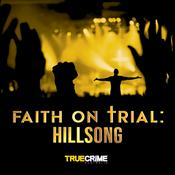 Podcast Faith on Trial: Hillsong