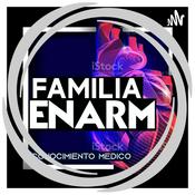 Podcast Familia Enarm 
by Dra. Myriam Arriaga Arcos