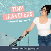 Podcast Family Vacation Guide: Tiny Travelers