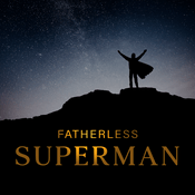 Podcast Fatherless Superman