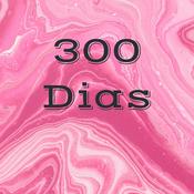 Podcast 300 Dias