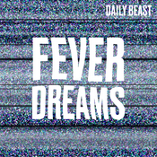 Podcast Fever Dreams