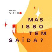 Podcast Fidelidade Studio - Mas Isso Tem Saída?
