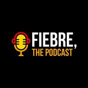 Podcast Fiebre The Podcast