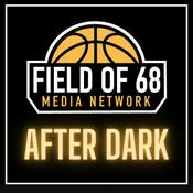 Podcast The Field of 68: After Dark Podcast