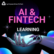 Podcast AI and FinTech Learnings