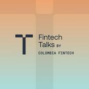 Podcast Fintech Talks by Colombia Fintech