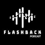 Podcast FLASHBACK PODCAST