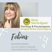 Podcast Fobias  - Terapia Breve Estratégica Madrid y Málaga - Alicia García Aguiar