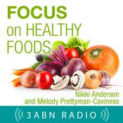 Podcast Focus On Healthy Foods