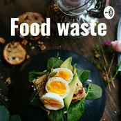 Podcast Food waste