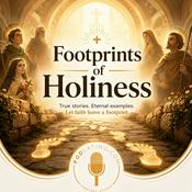 Podcast Footprints of Holiness