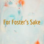 Podcast For Foster's Sake