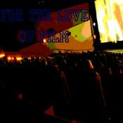 Podcast For The Love of Film