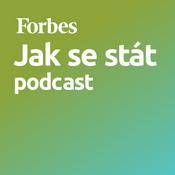 Podcast Forbes Jak se stát...