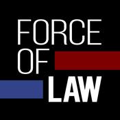Podcast Force of Law