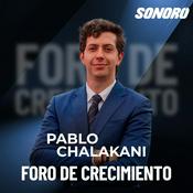 Podcast Foro De Crecimiento | Pablo Chalakani