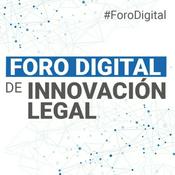 Podcast Foro Digital de Innovación Legal