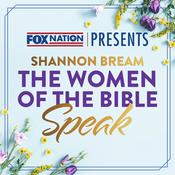 Podcast Fox Nation Presents: The Women of the Bible Speak