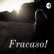 Podcast Fracaso!