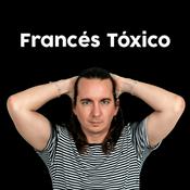 Podcast Francés Tóxico