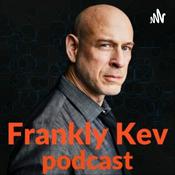 Podcast Frankly Kev