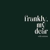 Podcast Frankly, My Dear