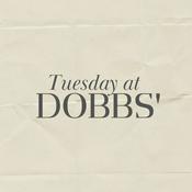 Podcast Tuesday at Dobbs'