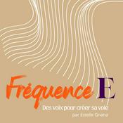 Podcast Fréquence E : le podcast des accompagnant.e.s entrepreneur.e.s