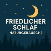 Podcast Friedlicher Schlaf – Naturgeräusche