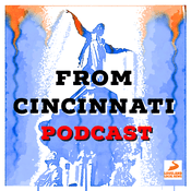 Podcast From Cincinnati