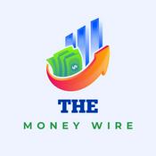 Podcast The Money Wire