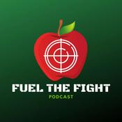 Podcast Fuel the Fight