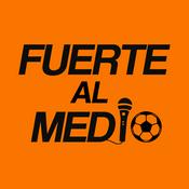 Podcast Fuerte Al Medio