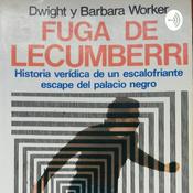 Podcast Fuga de Lecumberri "Palacio Negro"