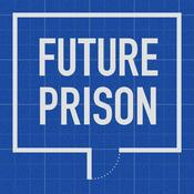 Podcast Future Prison