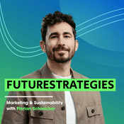 Podcast FUTURESTRATEGIES - Sustainability in Marketing 🌍