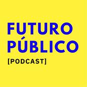 Podcast Futuro Público