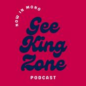 Podcast Gee King Zone Podcast
