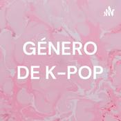 Podcast GÉNERO DE K-POP