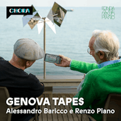 Podcast Genova Tapes - Alessandro Baricco e Renzo Piano
