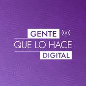 Podcast Gente que lo hace digital