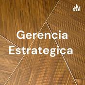 Podcast Gerencia Estrategica