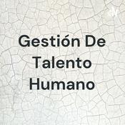 Podcast Gestión De Talento Humano