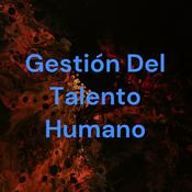Podcast Gestión Del Talento Humano